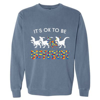 It's Ok To Be Different Autism Awareness Dinosaur Garment-Dyed Sweatshirt