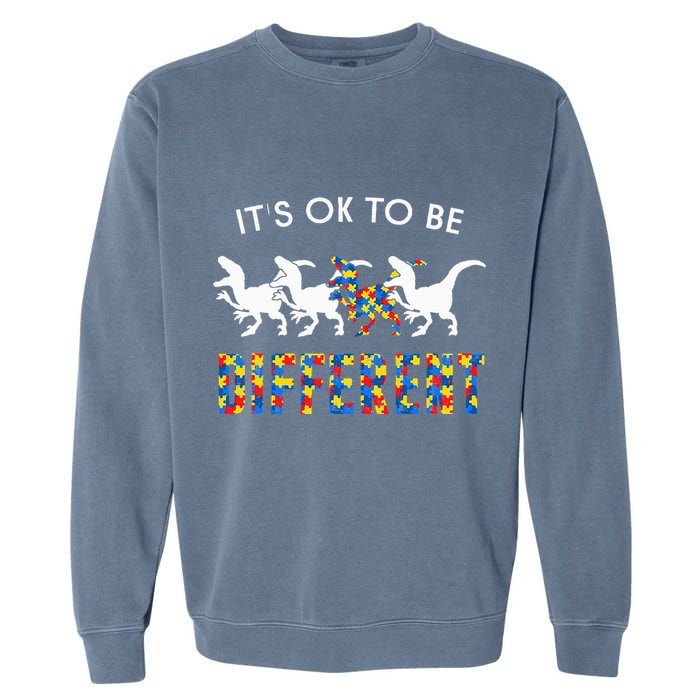 It's Ok To Be Different Autism Awareness Dinosaur Garment-Dyed Sweatshirt
