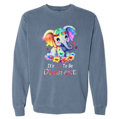 Its Ok To Be Different Autism Awareness Acceptance Garment-Dyed Sweatshirt