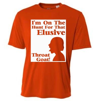 Im On The Hunt For That Elusive Throat Goat Cooling Performance Crew T-Shirt