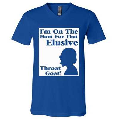 Im On The Hunt For That Elusive Throat Goat V-Neck T-Shirt