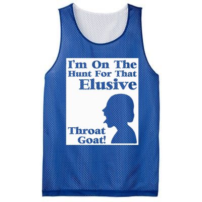 Im On The Hunt For That Elusive Throat Goat Mesh Reversible Basketball Jersey Tank