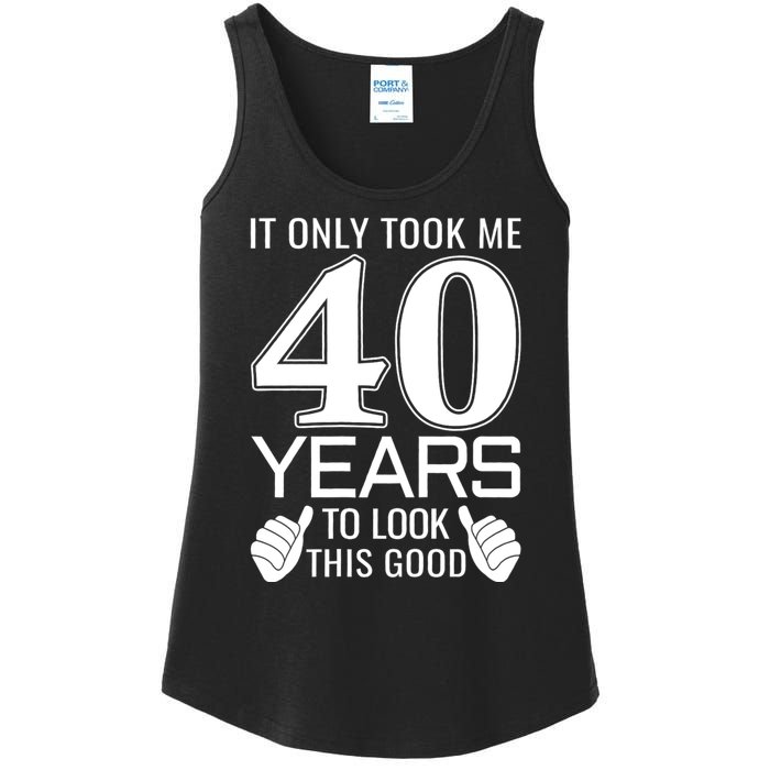 It Only Took Me 40 Years To Look This Good Funny Ladies Essential Tank