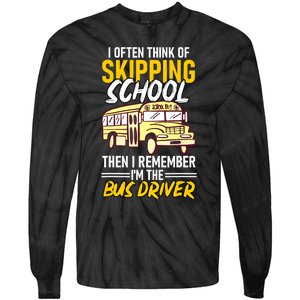 I Often Think Of Skipping School Funny Bus Driver School Bus Tie-Dye Long Sleeve Shirt