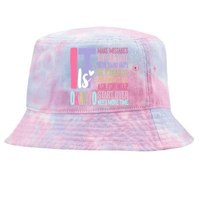 ItS Okay To Make Mistakes Be Yourself Gift Tie-Dyed Bucket Hat