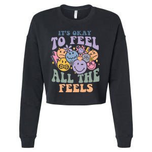 Its Okay To Feel All The Feels Mental Health Awareness Cropped Pullover Crew