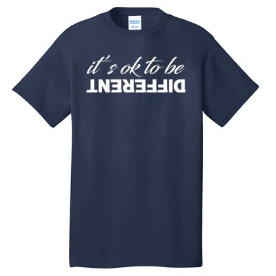 It's Ok To Be Different | Autism Awareness Tall T-Shirt