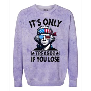 Its Only Treason If You Lose George Washington American Flag Colorblast Crewneck Sweatshirt