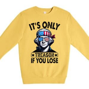 Its Only Treason If You Lose George Washington American Flag Premium Crewneck Sweatshirt