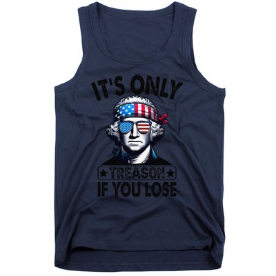 Its Only Treason If You Lose George Washington American Flag Tank Top