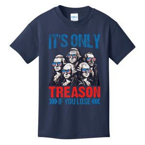 Its Only Treason If You Lose Funny Patriotic American Flag Kids T-Shirt