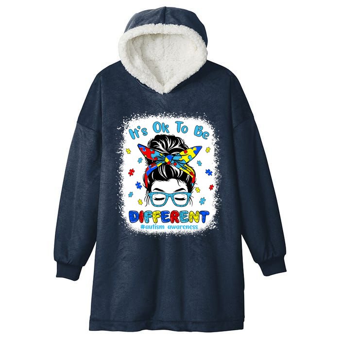 Its Ok To Be Different Messy Bun Autism Awareness Bleached Hooded Wearable Blanket