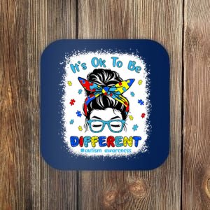 Its Ok To Be Different Messy Bun Autism Awareness Bleached Coaster