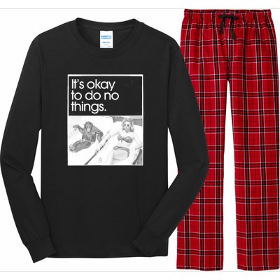 Its Okay To Do No Things Long Sleeve Pajama Set