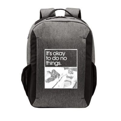 Its Okay To Do No Things Vector Backpack