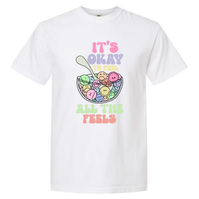 Its Okay To Feel All Feels Psychologists Garment-Dyed Heavyweight T-Shirt