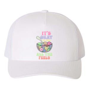 Its Okay To Feel All Feels Psychologists Yupoong Adult 5-Panel Trucker Hat