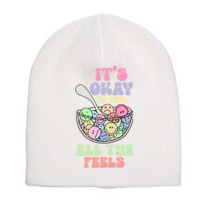 Its Okay To Feel All Feels Psychologists Short Acrylic Beanie