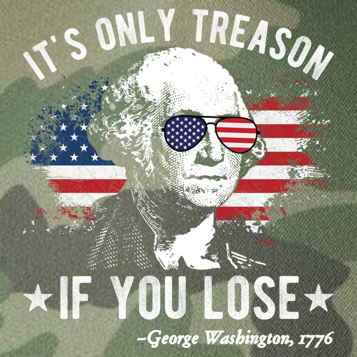 It's Only Treason If You Lose Funny George Washington 4th Of July Legacy Tie Dye Trucker Hat