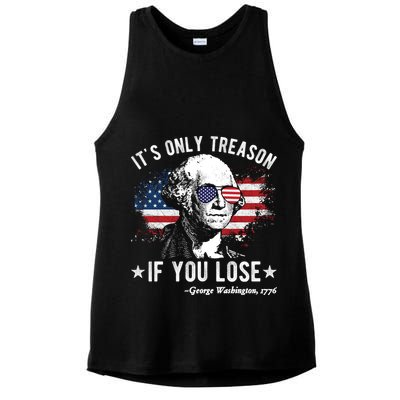 It's Only Treason If You Lose Funny George Washington 4th Of July Ladies PosiCharge Tri-Blend Wicking Tank
