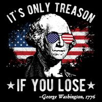 It's Only Treason If You Lose Funny George Washington 4th Of July Backpack