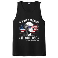 It's Only Treason If You Lose Funny George Washington 4th Of July PosiCharge Competitor Tank