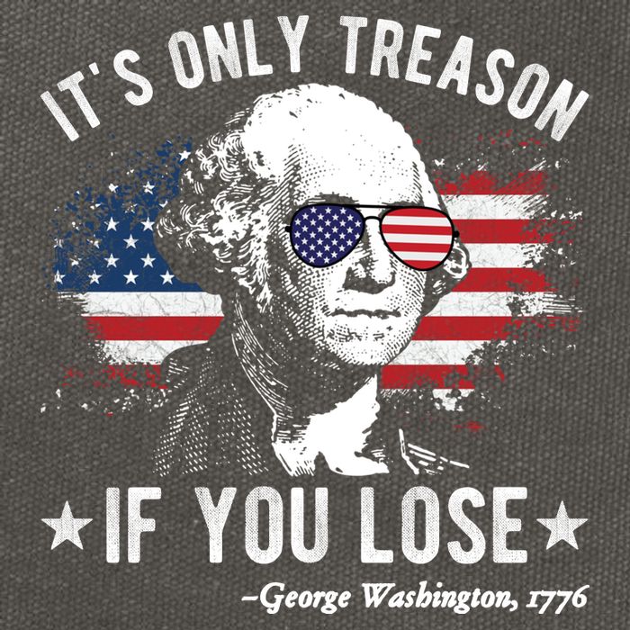 It's Only Treason If You Lose Funny George Washington 4th Of July Cotton Canvas Backpack