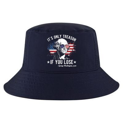 It's Only Treason If You Lose Funny George Washington 4th Of July Cool Comfort Performance Bucket Hat