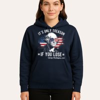 It's Only Treason If You Lose Funny George Washington 4th Of July Hoodie