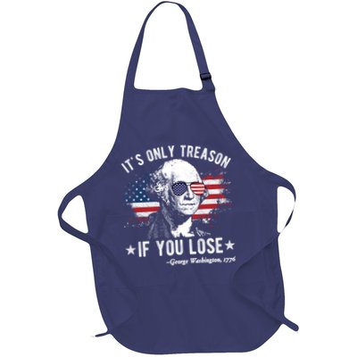 It's Only Treason If You Lose Funny George Washington 4th Of July Apron