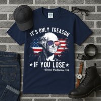 It's Only Treason If You Lose Funny George Washington 4th Of July Tall T-Shirt