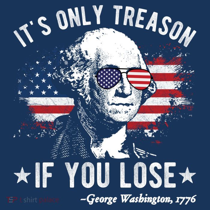 It's Only Treason If You Lose Funny George Washington 4th Of July Sustainable Bucket Hat