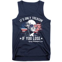 It's Only Treason If You Lose Funny George Washington 4th Of July Tank Top