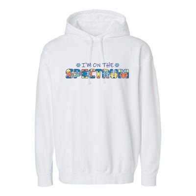 I'm On The Spectrum Autism Awareness Garment-Dyed Fleece Hoodie