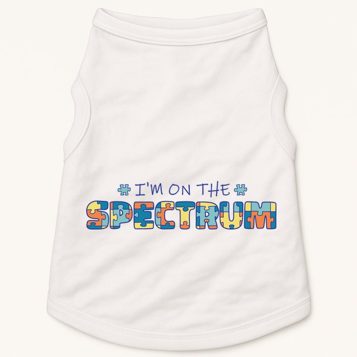 I'm On The Spectrum Autism Awareness Doggie Tank