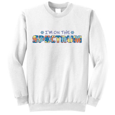 I'm On The Spectrum Autism Awareness Sweatshirt
