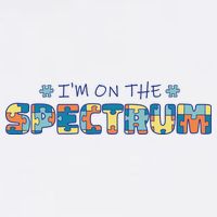 I'm On The Spectrum Autism Awareness T-Shirt