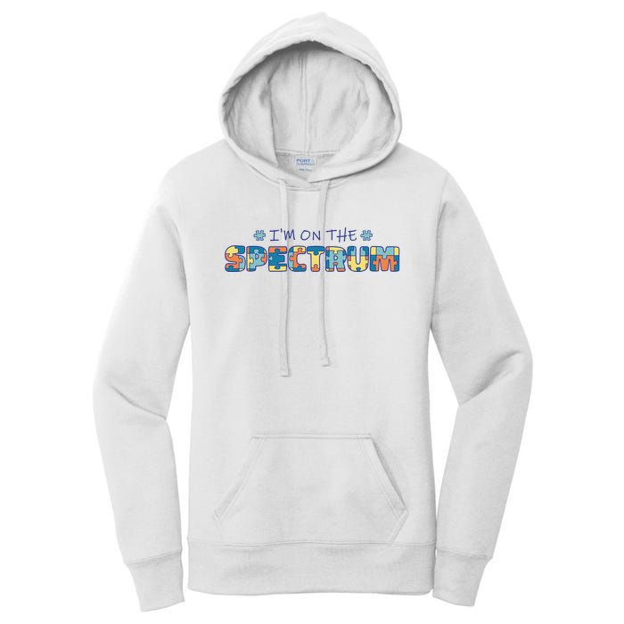 I'm On The Spectrum Autism Awareness Women's Pullover Hoodie