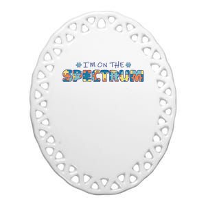 I'm On The Spectrum Autism Awareness Ceramic Oval Ornament