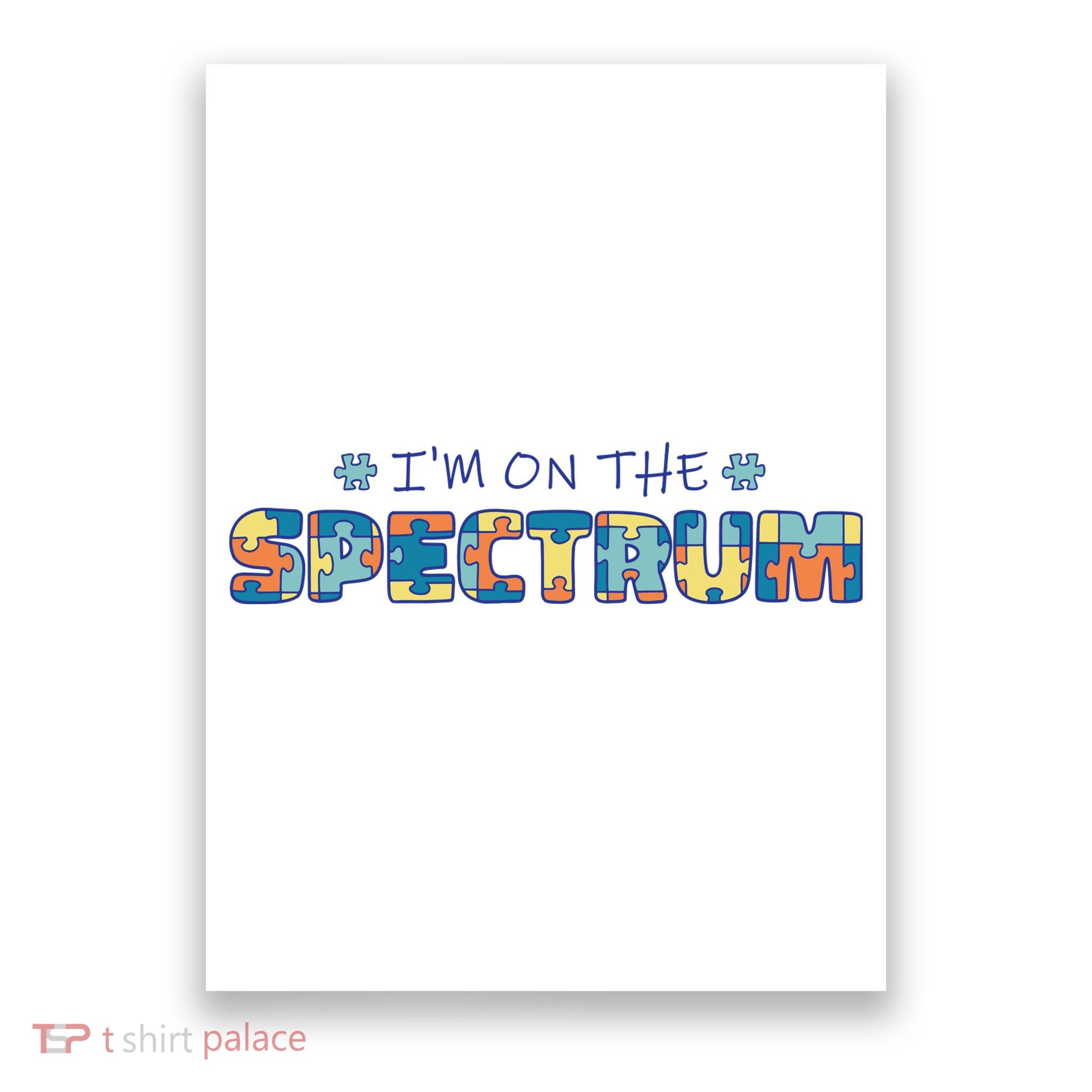 I'm On The Spectrum Autism Awareness Poster