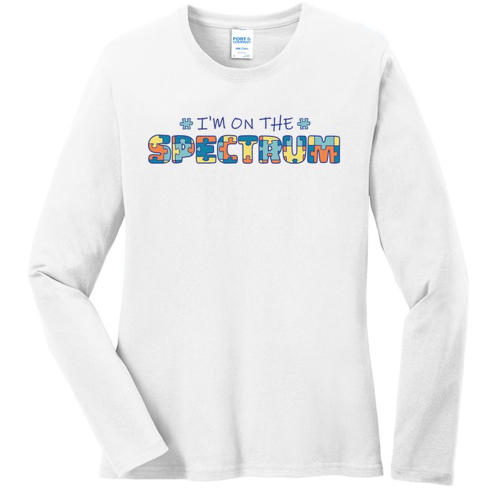 I'm On The Spectrum Autism Awareness Ladies Long Sleeve Shirt