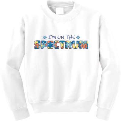 I'm On The Spectrum Autism Awareness Kids Sweatshirt