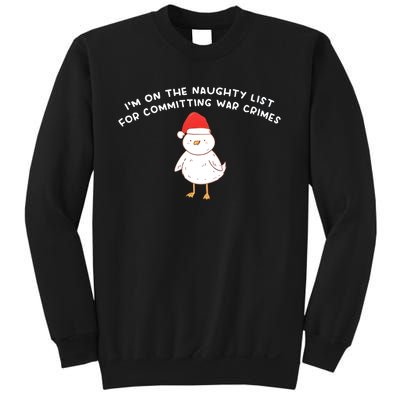 IM On The Naughty List For Committing War Crimes Sweatshirt