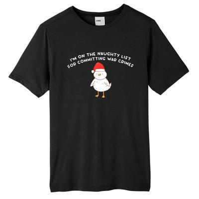 IM On The Naughty List For Committing War Crimes Tall Fusion ChromaSoft Performance T-Shirt