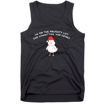 IM On The Naughty List For Committing War Crimes Tank Top