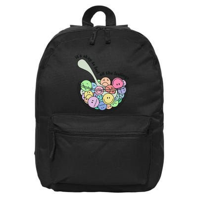 Its Okay To Feel All The Feelings 16 in Basic Backpack