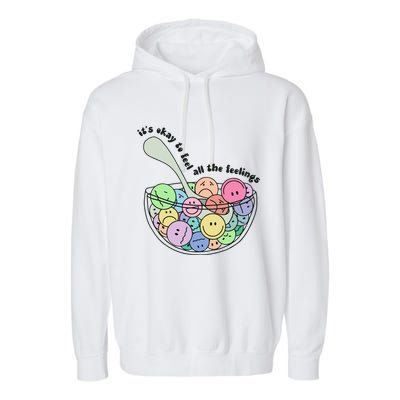 Its Okay To Feel All The Feelings Garment-Dyed Fleece Hoodie
