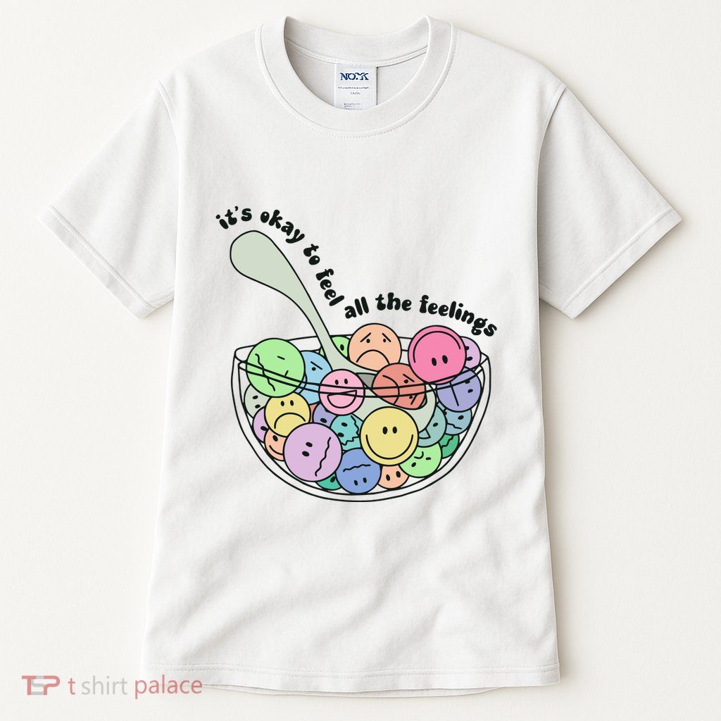 Its Okay To Feel All The Feelings Tall T-Shirt