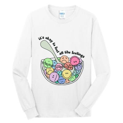 Its Okay To Feel All The Feelings Tall Long Sleeve T-Shirt