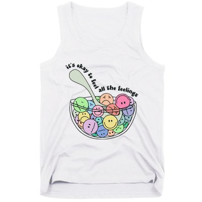 Its Okay To Feel All The Feelings Tank Top